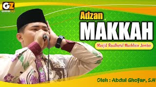 Download lagu Adzan Makkah Di Masjid Roudhotul Muchlisin Jember mp3