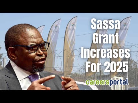 Minister Announces Sassa Grant Increases For 2025 | Careers Portal