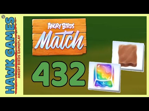 Angry Birds Match ⭐ Level 432 - Walkthrough, No Boosters