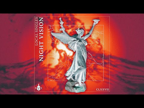 Local Singles - Night Vision (Official Audio)