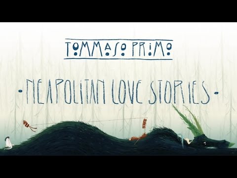 03 Tommaso Primo Ft. Fede 'n' Marlen - Neapolitan love stories