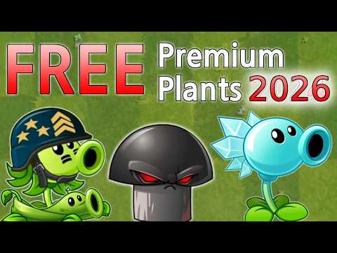 How to Unlock ALL Premium Plants for FREE! - (WORKING 2026) - Plants Vs Zombies 2 - Android