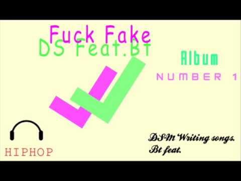 Fuck Fake.DS feat.Bt-Youtube(mixtape)