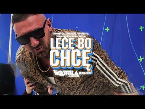 Deemz ,bambi ,Waima ,Young Leosia ,Kizo - LECĘ BO CHCE (WOJTULA REMIX)