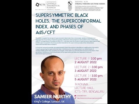 Supersymmetric Black Holes, The Superconformal Index and Phases... (Lecture 3) by Sameer Murthy