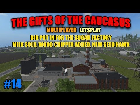 FS17 - The Gifts of the Caucasus Map "Multiplayer Letsplay" Part 14