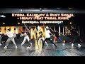 Kybba, Kalibwoy & Busy Signal- Heavy (feat. Tribal Kush) | King Kayak World Choreography