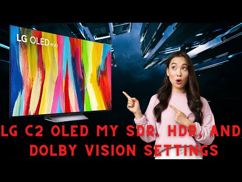 LG C2 OLED TV Settings  | Picture Pop | SDR | HDR | Dolby Vision