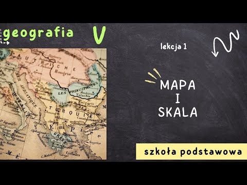 Geografia klasa 5 [Lekcja 1 - Mapa i skala]