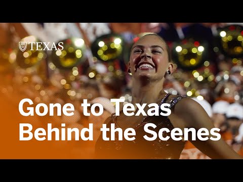 What Goes in to Gone to Texas at UT Austin