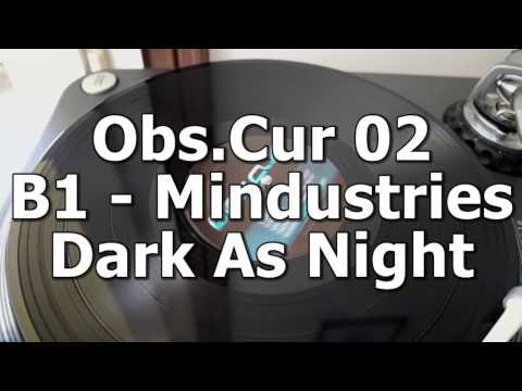 Obs.Cur 02 - B1 - Mindustries - Dark As Night