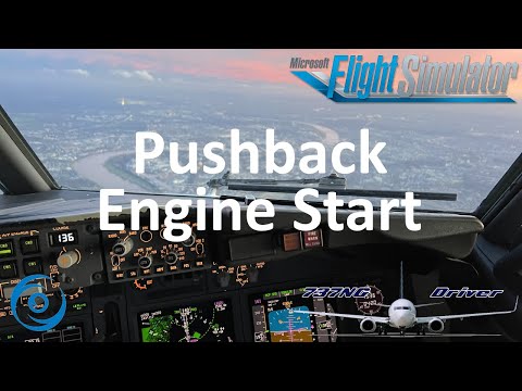 PMDG 737-700 for MSFS - Tutorial 6: Pushback, Startup, Before Taxi Procedure