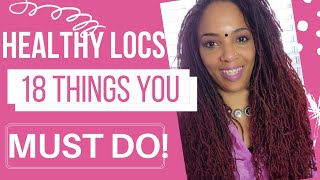 18 Critical Tips for Healthy Locs | Sisterlocks &amp; Microlock Care Routines