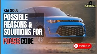 Know How To Fix P0455 Kia Soul Code