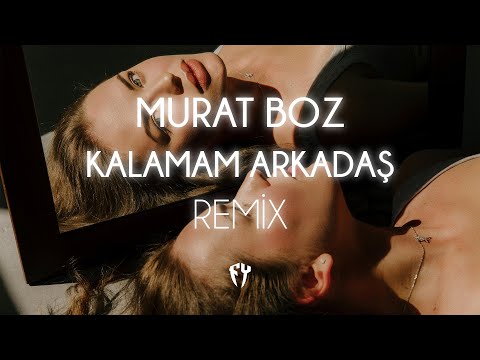 Murat Boz - Kalamam Arkadaş ( Fatih Yılmaz Remix )