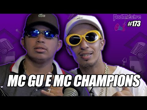MC GU DO VAZ E MC CHAMPIONS - PodMestre #173