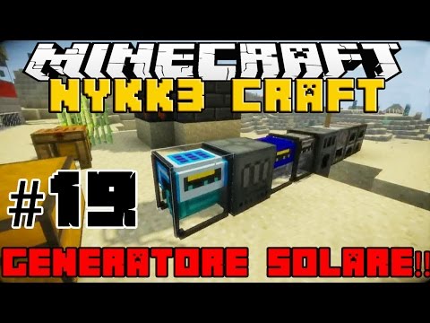 NYKK3CRAFT MOD MINECRAFT ITA #19 - GENERATORE SOLARE E XP EXTRACTOR
