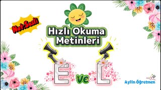 Miniaturka - 1. Sınıf E – L – EL (Süresiz - Sesli)  Okuma Çalışması | Karesel Metin ile Okuma Hızland