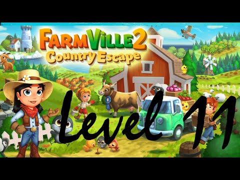 , title : 'FarmVille 2 Country Escape | Level 10 -- 11 Jeu video'