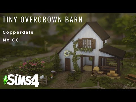 Tiny Overgrown Barn Cottage || Sims 4 Speedbuild || No CC