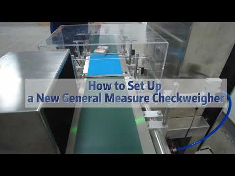  How to Setup a New General Measure Checkweigher CW-100G Pro