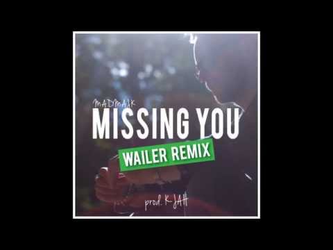 MadMajk & K Jah - Missing You (WAILER Remix)