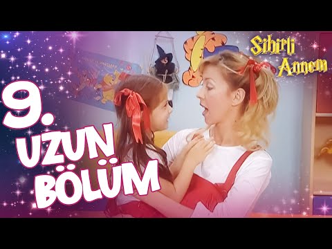 Sihirli Annem 9. Uzun Bölüm✨