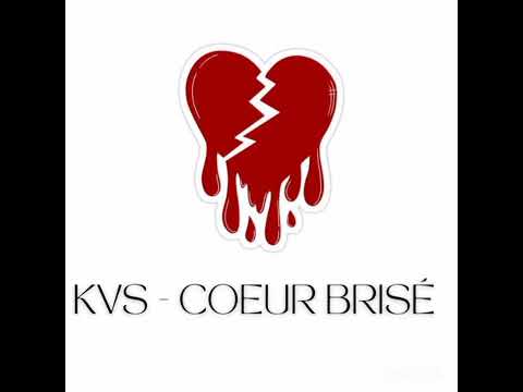 Kvs - Coeur brisé