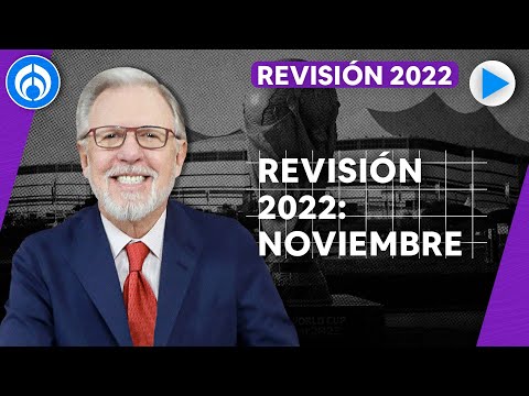 REVISIÓN 2022: Noviembre | Llegó el mundial de Qatar | PROGRAMA COMPLETO