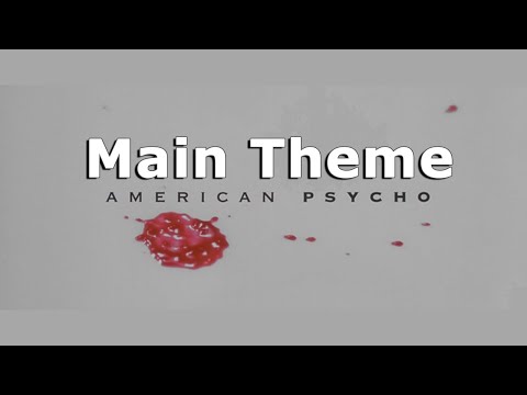 American Psycho OST - Main Theme