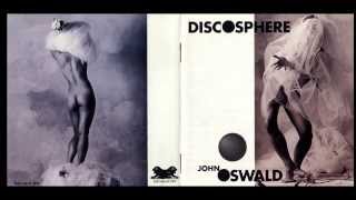 John Oswald - Discosphere