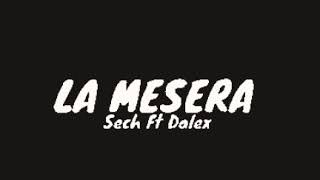 Sech ft Dalex - LA MESERA - (LETRA)