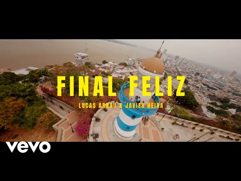 Lucas Arnau, Javier Neira - Final Feliz