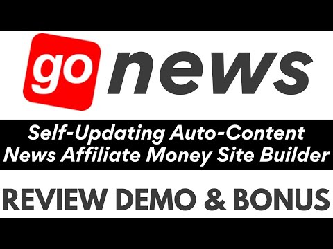 GoNews Review Demo Bonus - Self Updating AutoContent News Affiliate Money Site Builder Video