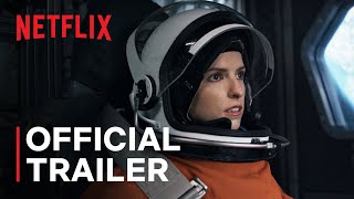 Video trailer för Stowaway | Official Trailer | Netflix