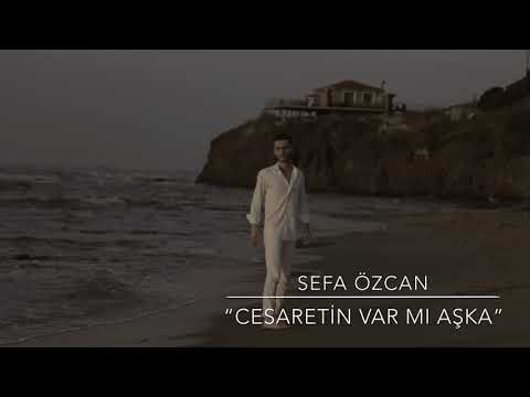 CESARETİN VAR MI AŞKA - SEFA ÖZCAN (COVER)