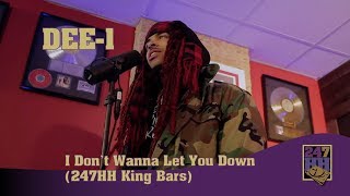 Dee 1 - I Don't Wanna Let You Down (247HH King Bars)