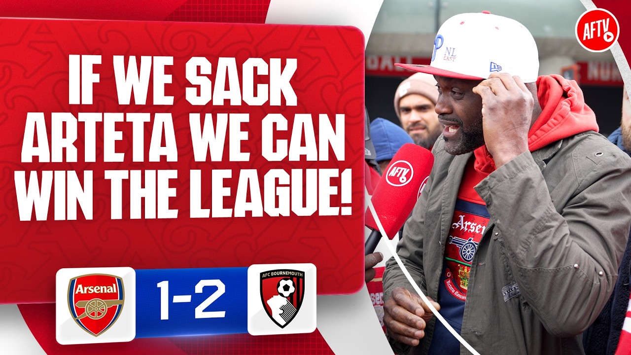 If We Sack Arteta We Can Win The League! (Yardman) | Arsenal 1-2 Bournemouth
