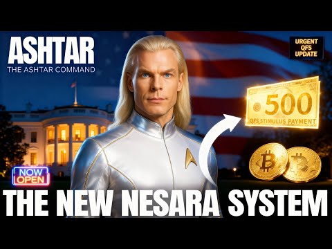 Breaking!!️ Everything Changed Overnight... — NESARA/GESARA Activation & U.S. Opening | Ashtar