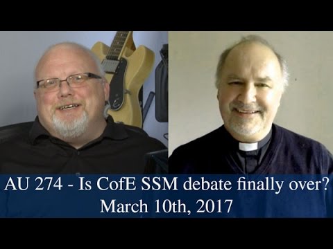 Anglican Unscripted #274 - Is CofE SSM debate finally over?