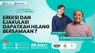 BUGAR SEKSUAL: Ereksi dan Ejakulasi Dapatkah Hilang Bersamaan?