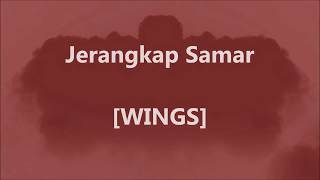 Download lagu WINGS  - Jerangkap Samar - Lirik / Lyrics On Screen mp3