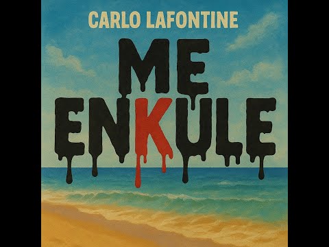 Me Enkule - CARLO LAFONTINE ( Video Oficial)
