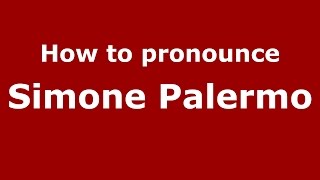 How to pronounce Simone Palermo