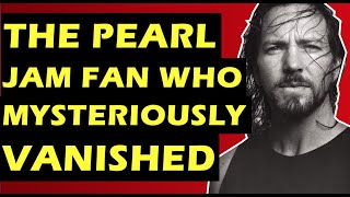 Pearl Jam: The Mysterious Disappearance of Brian Shaffer &amp; Eddie Vedder&#39;s Help