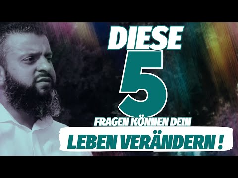 Das sind die 5 Fragen die Dich verändern weden!●[YOUNG MUSLIM]