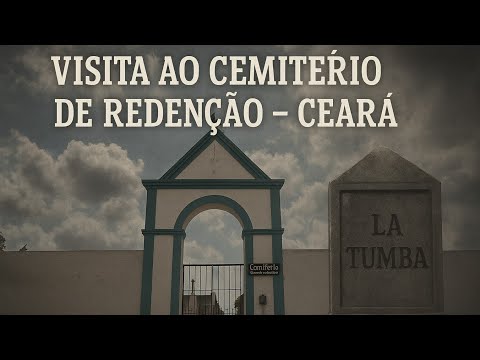 “O Que Encontramos no Cemitério de Redenção – Ceará?”.