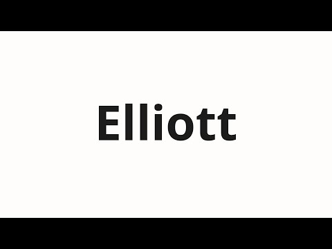 How to pronounce Elliott