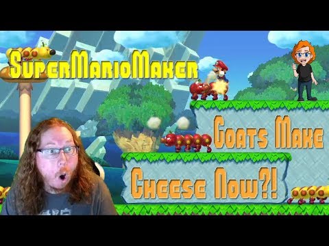 Super Mario Maker: Goats Make Cheese Now?!