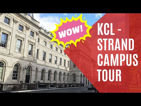 KING'S COLLEGE LONDON (KCL) STRAND CAMPUS TOUR | STRAND CAMPUS TOUR | KCL STRAND CAMPUS TOUR